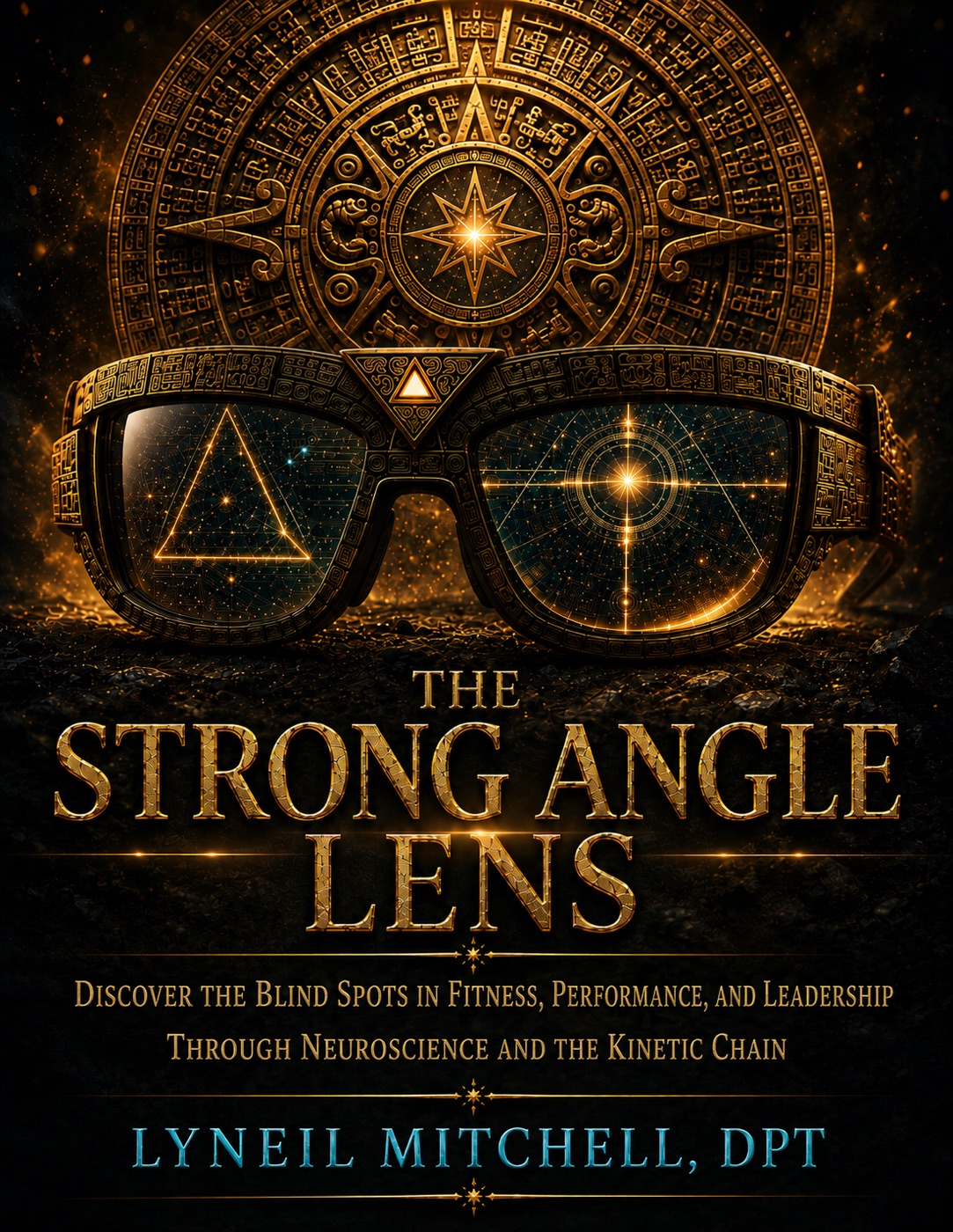 The Strong Angle Lens — Dr. Lyneil Mitchell, DPT